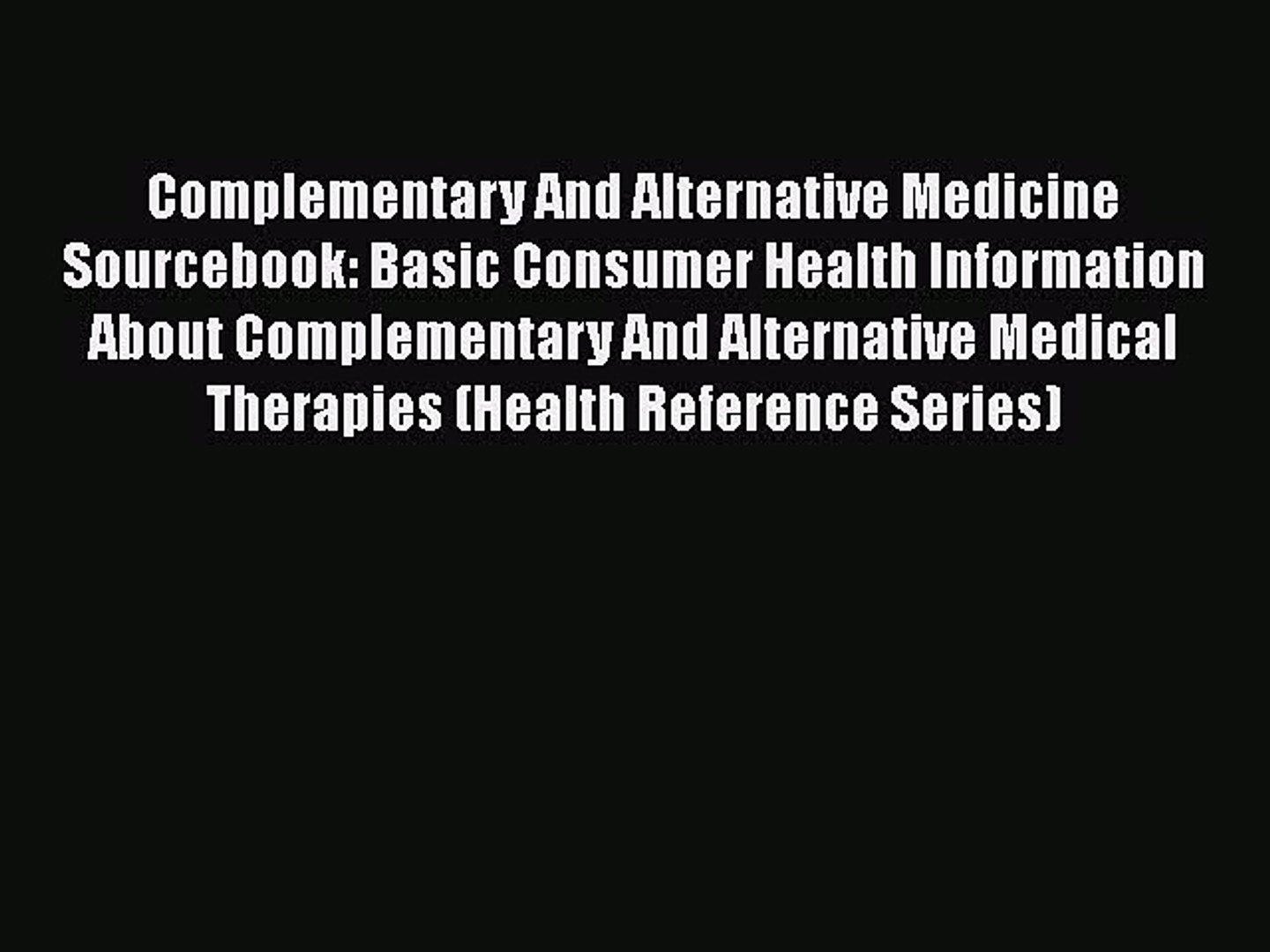 ⁣[Read Book] Complementary And Alternative Medicine Sourcebook: Basic Consumer Health Information