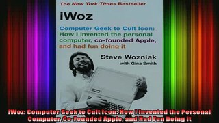 READ Ebooks FREE  iWoz Computer Geek to Cult Icon How I Invented the Personal Computer CoFounded Apple Full Free