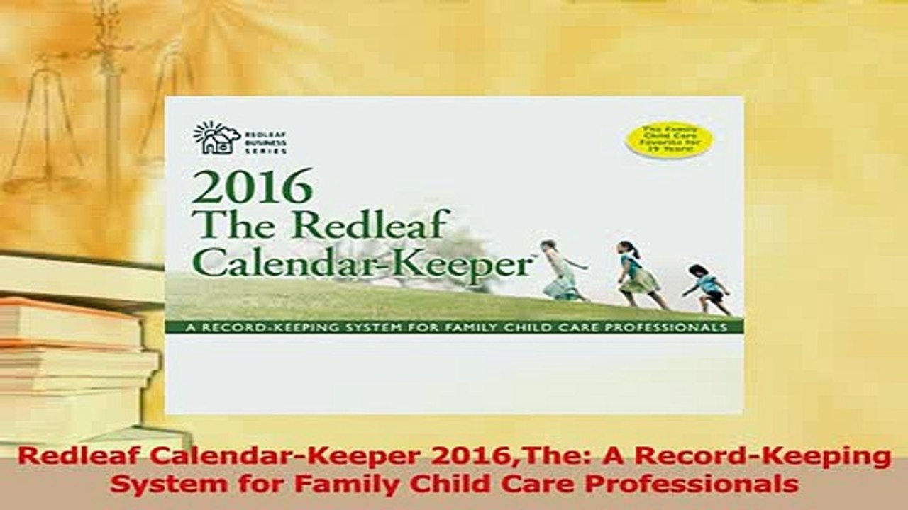 Read  Redleaf CalendarKeeper 2016The A RecordKeeping System for Family Child Care Ebook Free