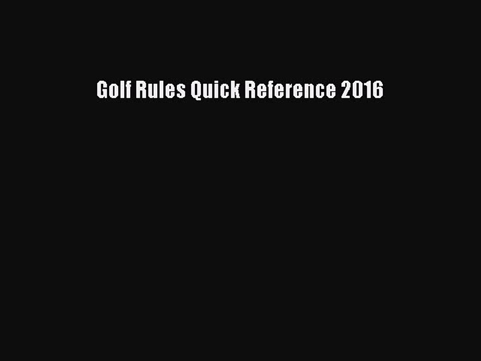 Read Golf Rules Quick Reference 2016 PDF Online