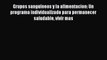 [Read Book] Grupos sanguineos y la alimentacion: Un programa individualizado para permanecer