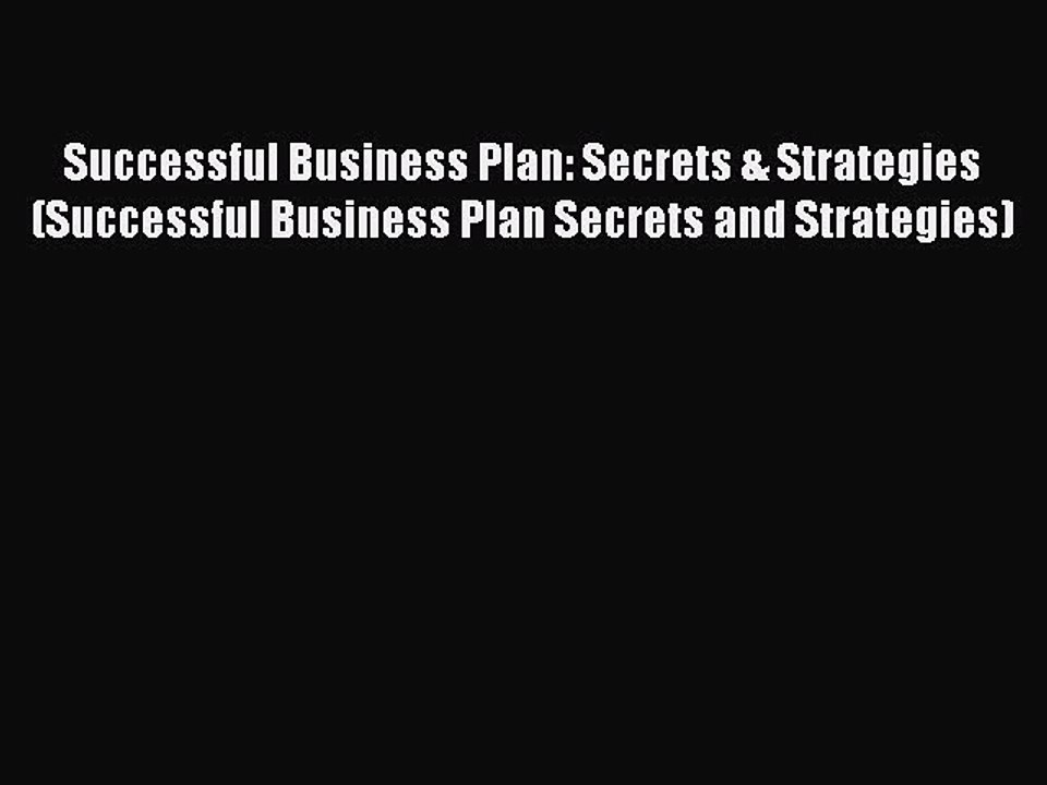 [Download PDF] Successful Business Plan: Secrets & Strategies (Successful Business Plan Secrets