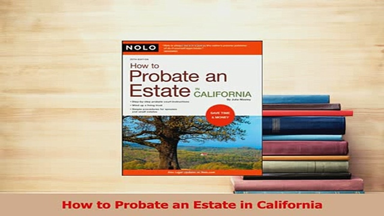 Read  How to Probate an Estate in California Ebook Free