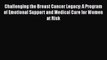 [Read Book] Challenging the Breast Cancer Legacy: A Program of Emotional Support and Medical