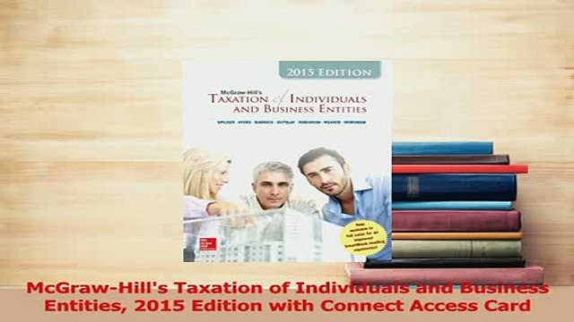 PDF McGrawHills Taxation of Individuals and Business Entities 2015 Edition with Connect EBook