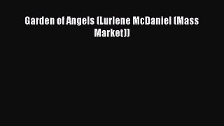[Read Book] Garden of Angels (Lurlene McDaniel (Mass Market))  EBook