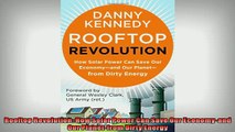 FREE PDF  Rooftop Revolution How Solar Power Can Save Our Economyand Our Planetfrom Dirty Energy READ ONLINE