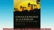 FREE DOWNLOAD  Challenged by Carbon The Oil Industry and Climate Change  FREE BOOOK ONLINE