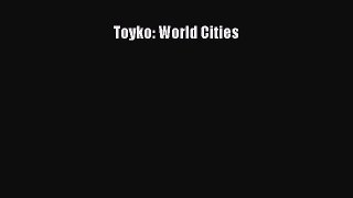 Read Toyko: World Cities Ebook Free