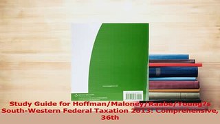Read  Study Guide for HoffmanMaloneyRaabeYoungs SouthWestern Federal Taxation 2013 Ebook Free