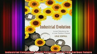 FREE PDF  Industrial Evolution Local Solutions for a Low Carbon Future  DOWNLOAD ONLINE