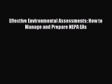 Read Effective Environmental Assessments: How to Manage and Prepare NEPA EAs Ebook Free