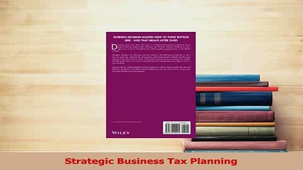 Read  Strategic Business Tax Planning Ebook Free