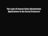 Download The Logic Of Causal Order (Quantitative Applications in the Social Sciences) PDF Online