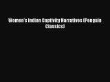 [Read Book] Women's Indian Captivity Narratives (Penguin Classics)  EBook