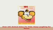 PDF  Over 101 Animal Jokes For Kids Keep Laughing for Hours Download Full Ebook