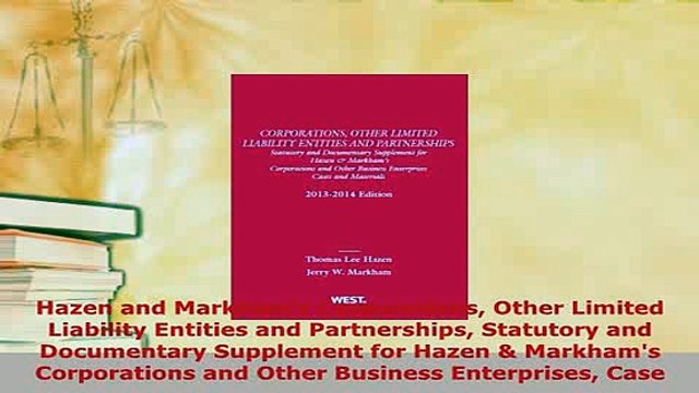 Download Hazen and Markhams Corporations Other Limited Liability Entities and Partnerships Read Online