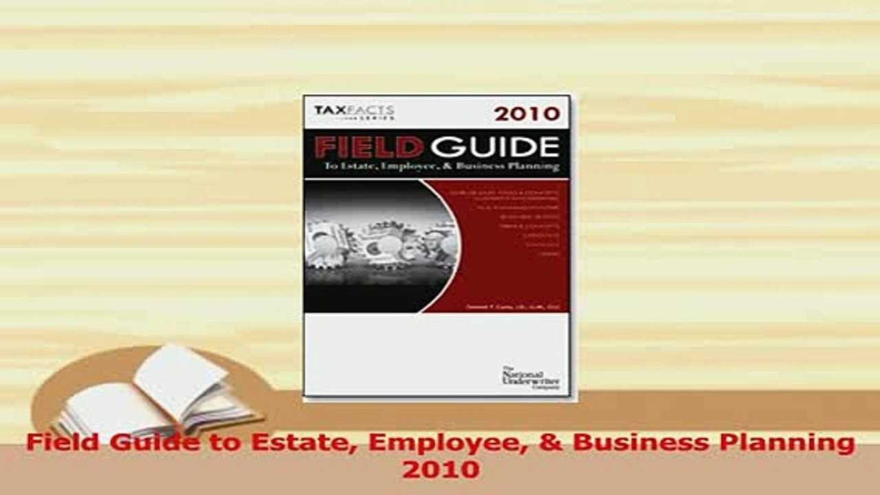 Read  Field Guide to Estate Employee  Business Planning 2010 Ebook Online