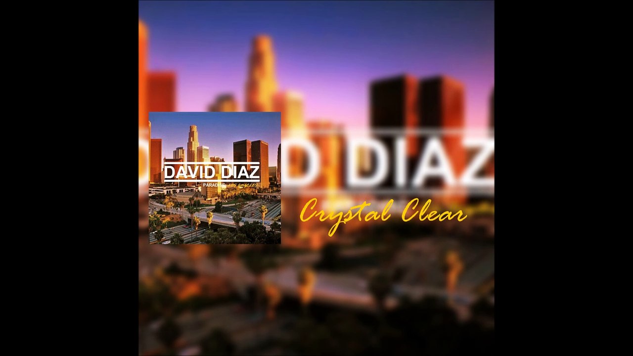 David Diaz - Crystal Clear