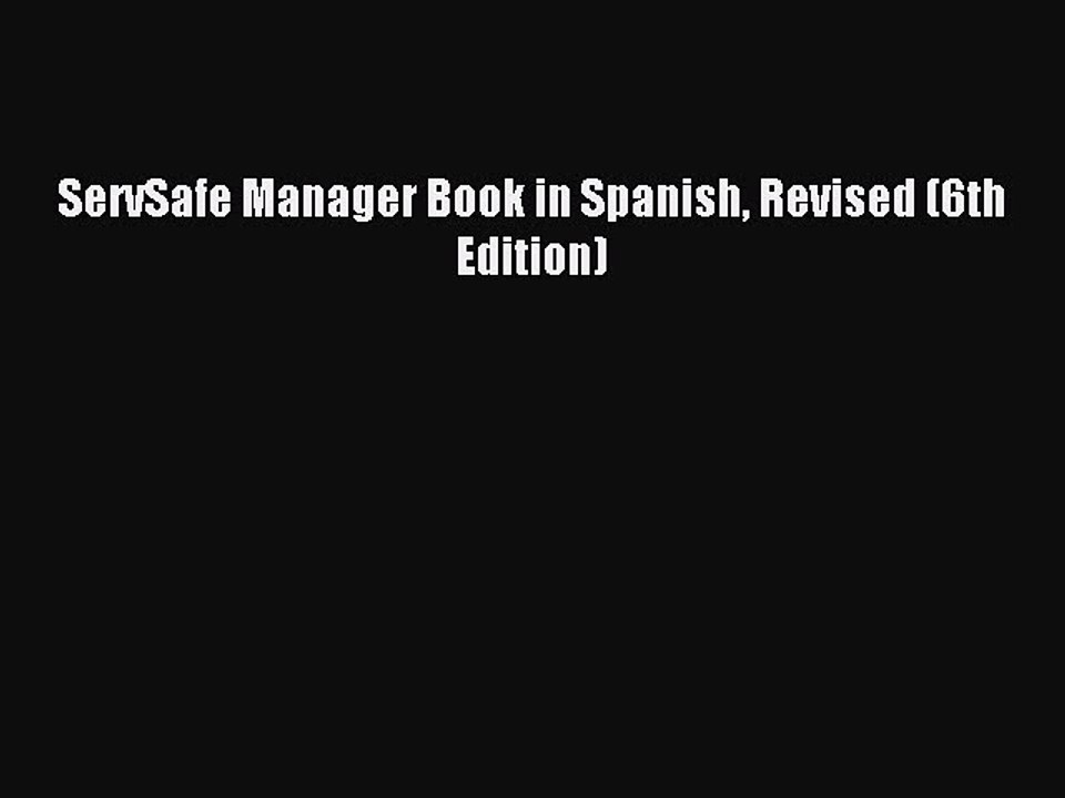 Read ServSafe Manager Book in Spanish Revised (6th Edition) PDF Free