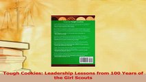 Download  Tough Cookies Leadership Lessons from 100 Years of the Girl Scouts Ebook Online