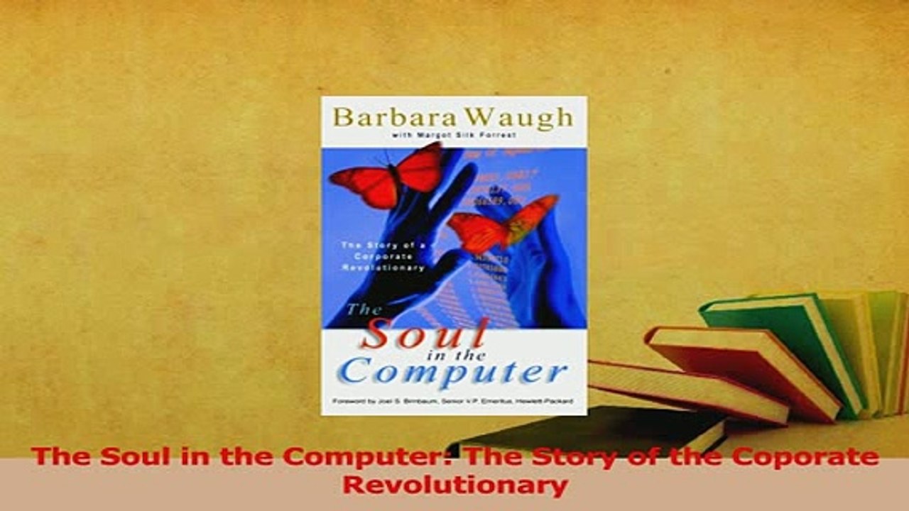 Read  The Soul in the Computer The Story of the Coporate Revolutionary Ebook Free