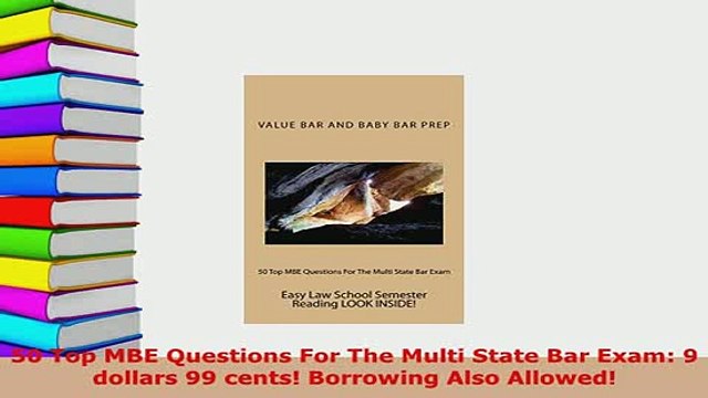 Download 50 Top MBE Questions For The Multi State Bar Exam 9 dollars 99 cents Borrowing Also Read Online