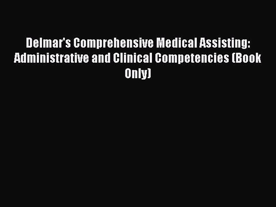 Download Delmar's Comprehensive Medical Assisting: Administrative and Clinical Competencies