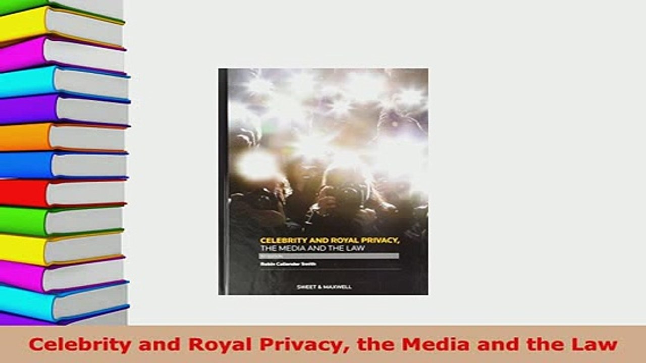 PDF  Celebrity and Royal Privacy the Media and the Law  EBook