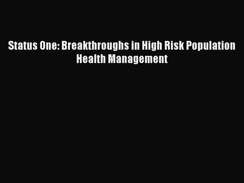 PDF Status One: Breakthroughs in High Risk Population Health Management  EBook