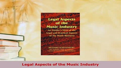 Download  Legal Aspects of the Music Industry  Read Online