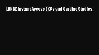Download LANGE Instant Access EKGs and Cardiac Studies  EBook