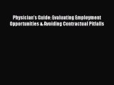 PDF Physician's Guide: Evaluating Employment Opportunities & Avoiding Contractual Pitfalls