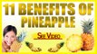 11 Benefits of Pineapple