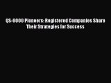 [Read Book] QS-9000 Pioneers: Registered Companies Share Their Strategies for Success  EBook