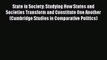 Book State in Society: Studying How States and Societies Transform and Constitute One Another