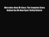 [Read Book] Mercedes-Benz M-Class: The Complete Story Behind the All-New Sport Utility Vehicle