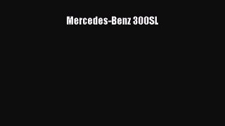 [Read Book] Mercedes-Benz 300SL  EBook
