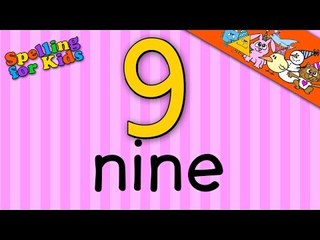 Spelling video lessons for Toddlers, Children, Kids, Adults.  Learn to spell 'Nine' in English