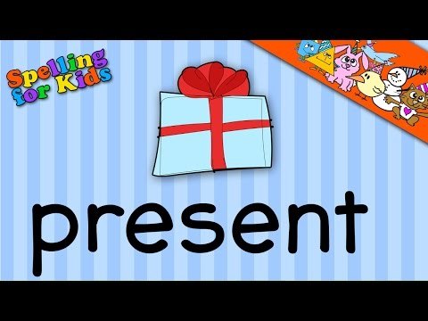 Spelling video lessons for Toddlers, Children, Kids, Adults. Learn to spell 'Present' in English