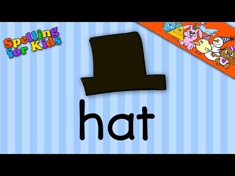 Spelling video lessons for Toddlers, Children, Kids, Adults. Learn to spell 'Hat' in English