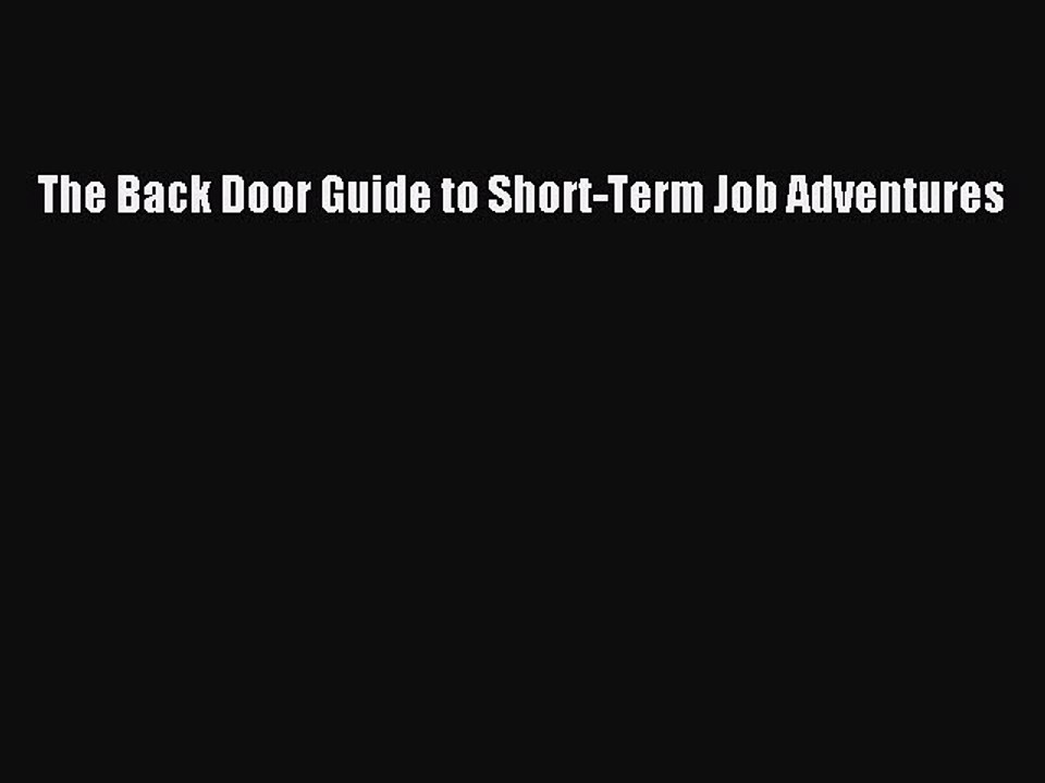 Download The Back Door Guide to Short-Term Job Adventures  EBook