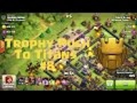 Clash of Clans - Pushing to Titans #8 - Mass Dragons + Jump Spells!