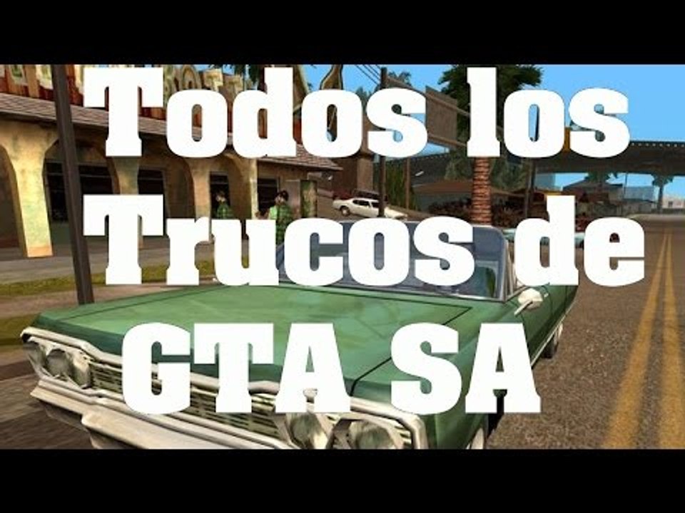 GTA San Andreas - Todos los trucos claves y códigos (PS2/XBOX/PC/PS3/PS4) -  Vídeo Dailymotion