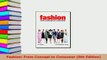 PDF  Fashion From Concept to Consumer 9th Edition Read Online