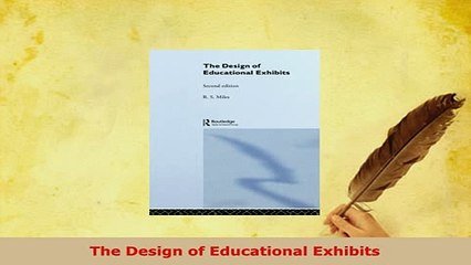 Download  The Design of Educational Exhibits Download Online
