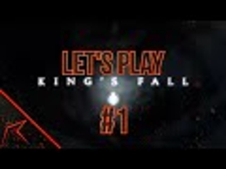 Let's Play: King's Fall #1