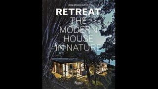 Retreat The Modern House in Nature