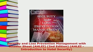 PDF  Security and Loss Prevention Management with Answer Sheet AHLEI 2nd Edition AHLEI  Download Full Ebook