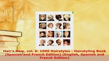 Download  Hairs How vol 6 1000 Hairstyles  Hairstyling Book Spanish and French Edition PDF Full Ebook